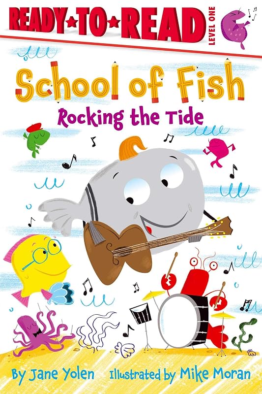 Rocking the Tide: Ready-to-Read Level 1 (School of Fish) by Jane Yolen