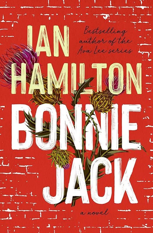 Bonnie Jack: A Novel by Ian Hamilton