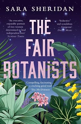 The Fair Botanists: The bewitching and fascinating Waterstones Scottish Book of the Year pick full of scandal and intrigue