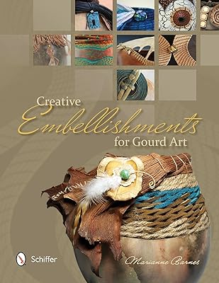 Creative Embellishments for Gourd Art