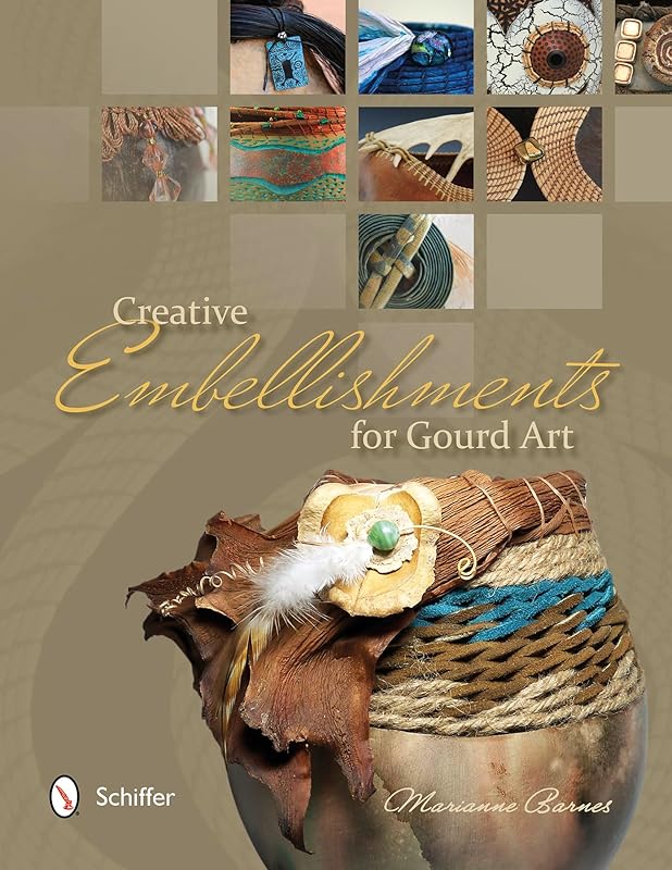 Creative Embellishments for Gourd Art by Marianne Barnes