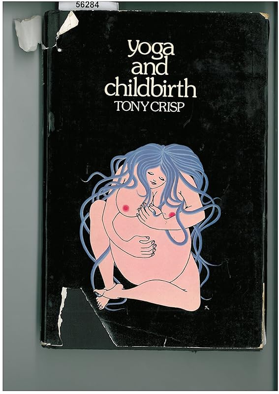 Yoga and childbirth by Tony Crisp