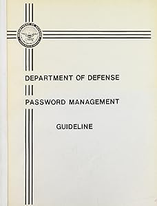 Password Management Guideline: Department of Defense by Sheila L. Brand