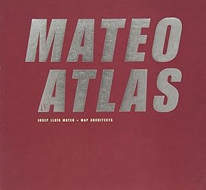 Mateo Atlas by Aaron Betsky