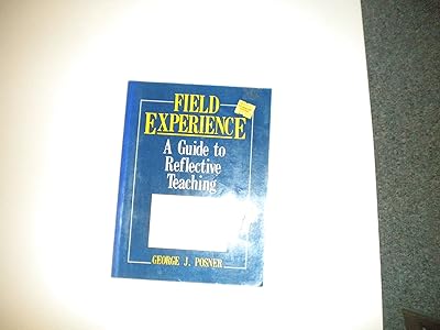 Field Experience: A Guide to Reflective Teaching