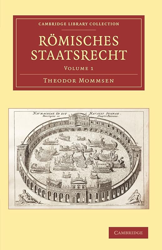 Römisches Staatsrecht (Cambridge Library Collection - Classics) (German Edition) by Theodor Mommsen