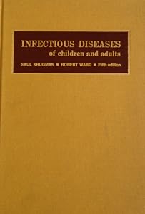 Infectious diseases of children and adults by Saul Krugman