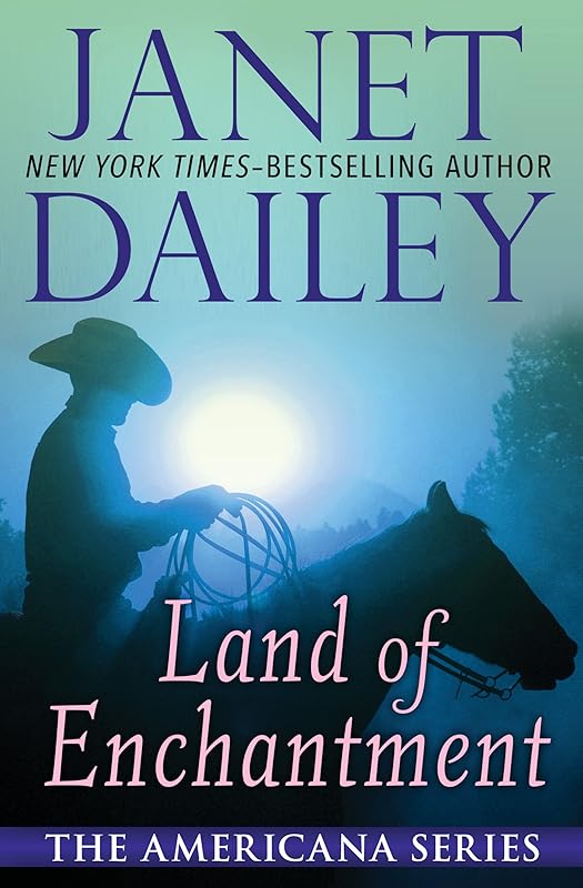 Land of Enchantment (The Americana Series Book 31) by Janet Dailey