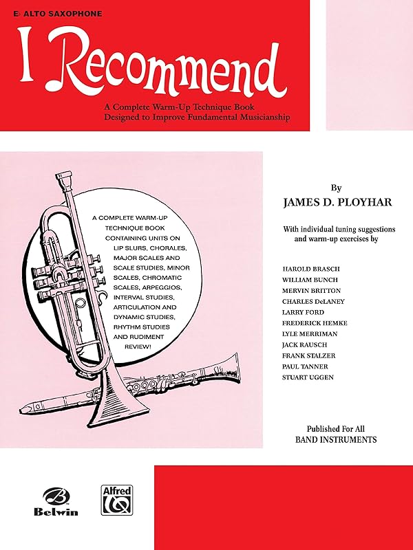 I Recommend: E-flat Alto Saxophone by James D. Ployhar