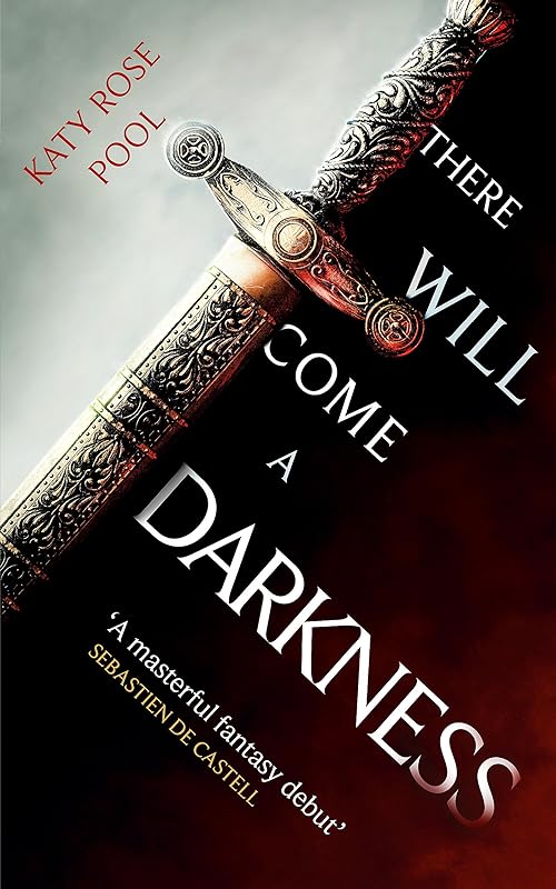 There Will Come A Darkness by Katy Rose Pool