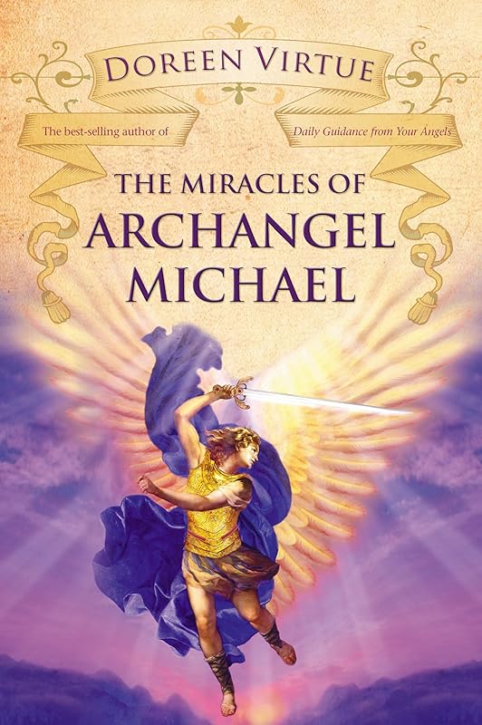 The Miracles of Archangel Michael by Doreen Virtue