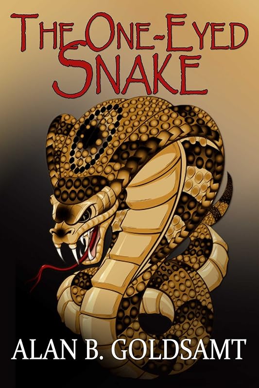 The One-Eyed Snake by Alan Goldsamt