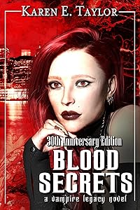 Blood Secrets: A Vampire Legacy Novel (The Vampire Legacy Book 1)