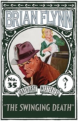 The Swinging Death: An Anthony Bathurst Mystery (The Anthony Bathurst Mysteries Book 35)
