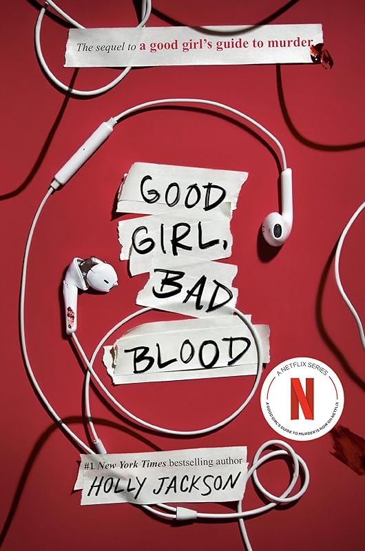 Good Girl, Bad Blood: The Sequel to A Good Girl's Guide to Murder by Holly Jackson