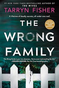 The Wrong Family: A Domestic Thriller by Tarryn Fisher