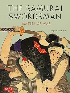 The Samurai Swordsman: Master of War (Tuttle Specials)