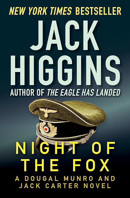 Night of the Fox (The Dougal Munro and Jack Carter Novels Book 1) by Jack Higgins
