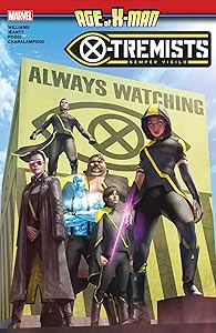 AGE OF X-MAN: X-TREMISTS by Leah Williams