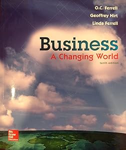 Business: A Changing World - Standalone Book by O. C. Ferrell