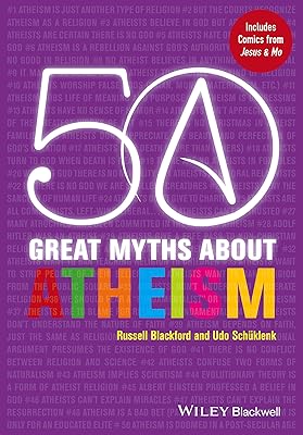 50 Great Myths About Atheism