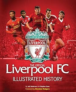Liverpool Official Illustrated History by Jeff Anderson