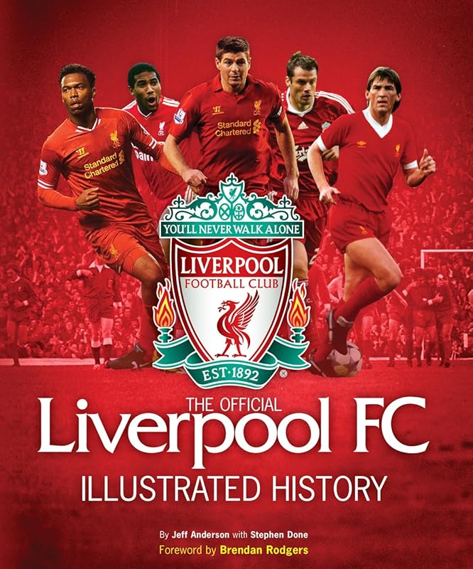 Liverpool Official Illustrated History by Jeff Anderson