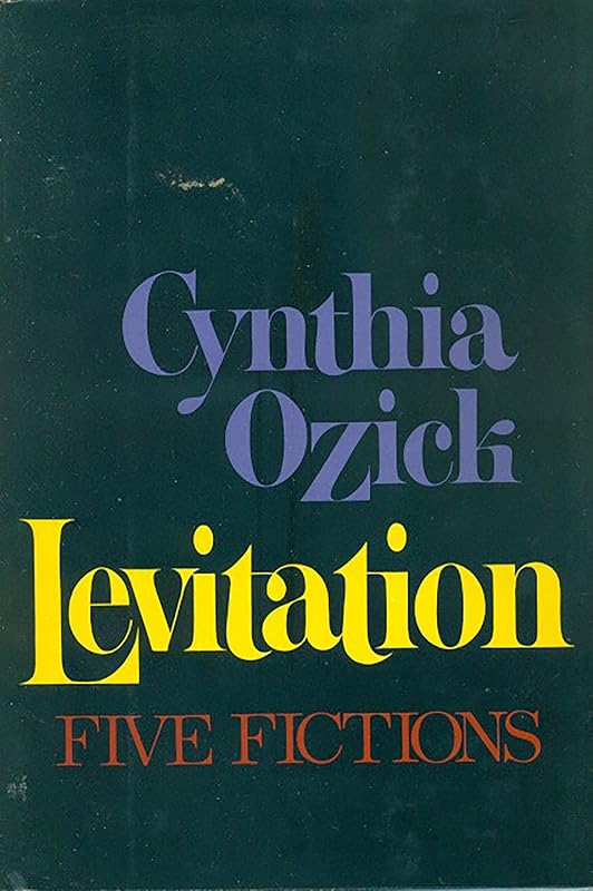 Levitation by Cynthia Ozick