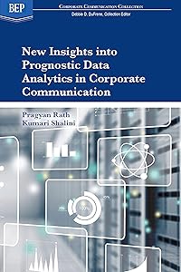 New Insights into Prognostic Data Analytics in Corporate Communication (ISSN) by Pragyan Rath