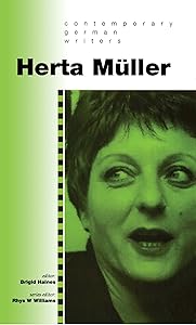 Herta Müller (CYMRU-Contemporary German Writers) by Brigid Haines