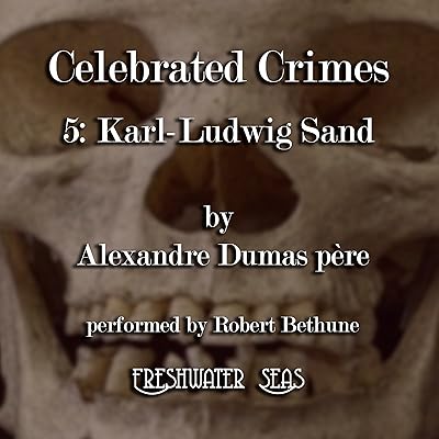 Karl-Ludwig Sand: Celebrated Crimes, Book 5