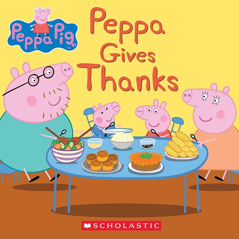 Peppa Gives Thanks (Peppa Pig) by Meredith Rusu