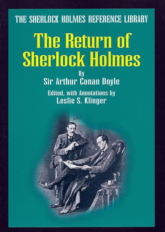 The Return of Sherlock Holmes (The Sherlock Holmes Reference Library) by Sir Arthur Conan Doyle