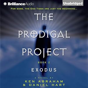 Prodigal Project: The Exodus: The Prodigal Project, Book 2