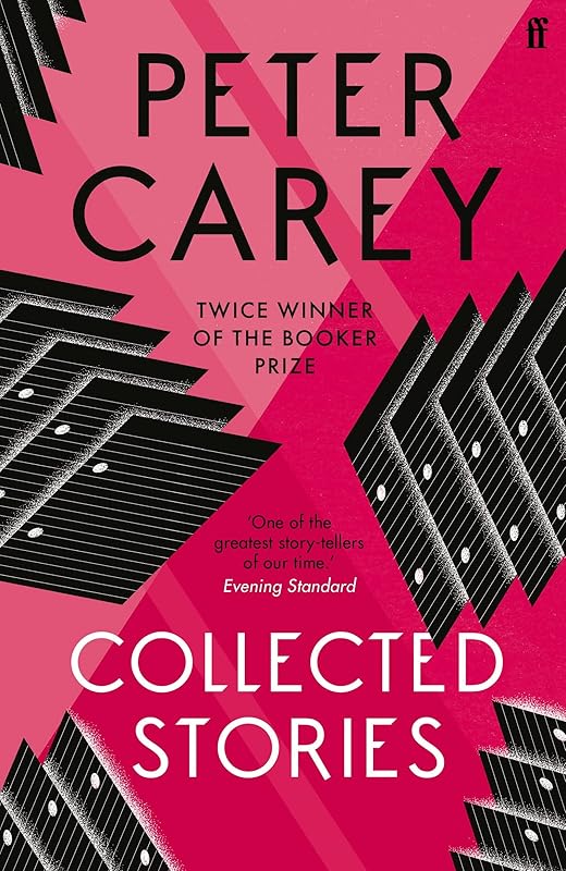 Collected Stories by Peter Carey