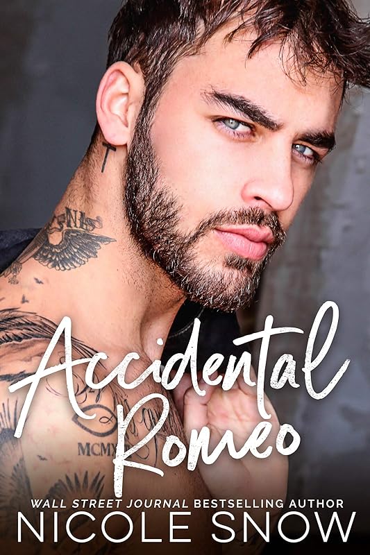 Accidental Romeo: A Marriage Mistake Romance (Marriage Mistake Series Book 3) by Nicole Snow