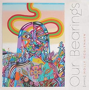 Our Bearings: Poems (Sun Tracks Book 86) by Molly McGlennen