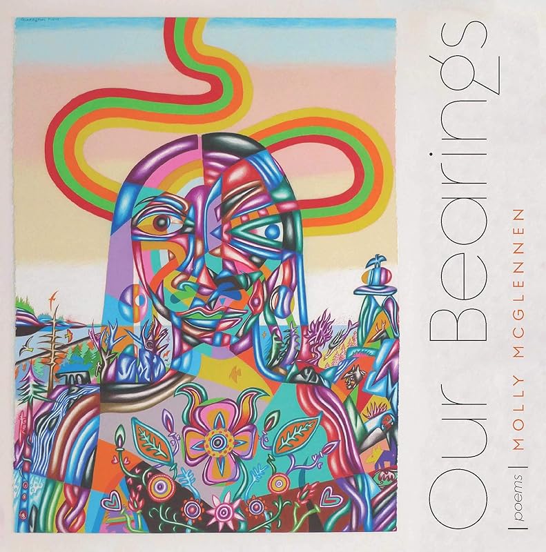 Our Bearings: Poems (Sun Tracks Book 86) by Molly McGlennen