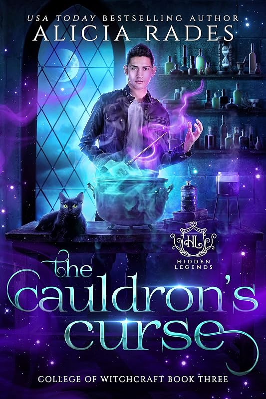 The Cauldron's Curse (Hidden Legends: College of Witchcraft Book 3) by Alicia Rades