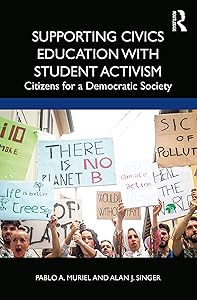 Supporting Civics Education with Student Activism: Citizens for a Democratic Society by Pablo A. Muriel
