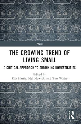 The Growing Trend of Living Small (Home)