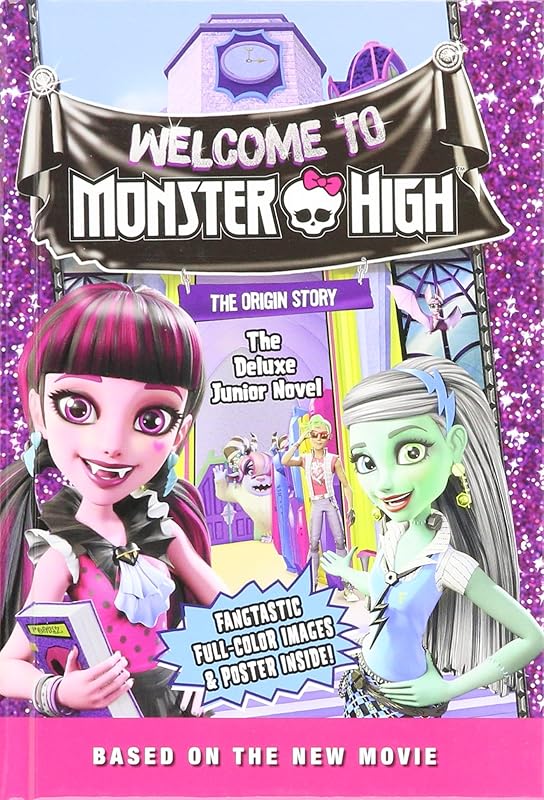 Monster High: Welcome to Monster High: The Deluxe Junior Novel by Perdita Finn