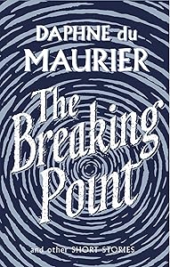 The Breaking Point: Short Stories (Virago Modern Classics)
