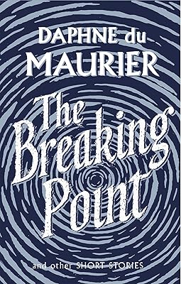 The Breaking Point: Short Stories (Virago Modern Classics)
