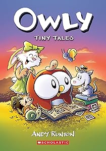 Tiny Tales: A Graphic Novel (Owly #5) by Andy Runton