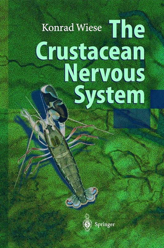 The Crustacean Nervous System by Konrad Wiese