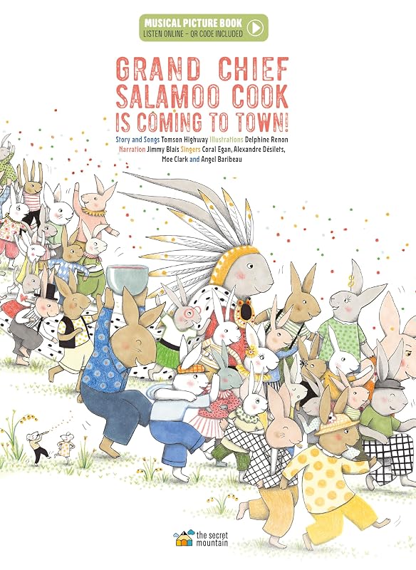 Grand Chief Salamoo Cook is Coming to Town! by Tomson Highway