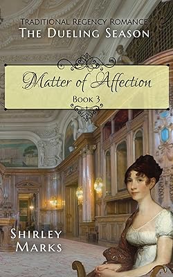 Matter of Affection: The Dueling Season - Book 3