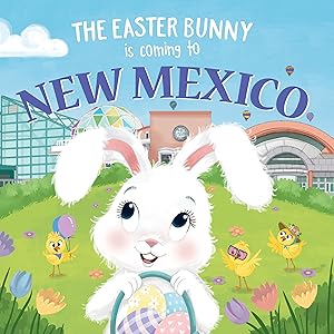 The Easter Bunny Is Coming to New Mexico