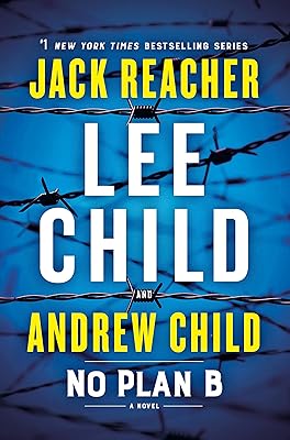 No Plan B: A Jack Reacher Novel